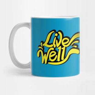 LIVE WELL Mug